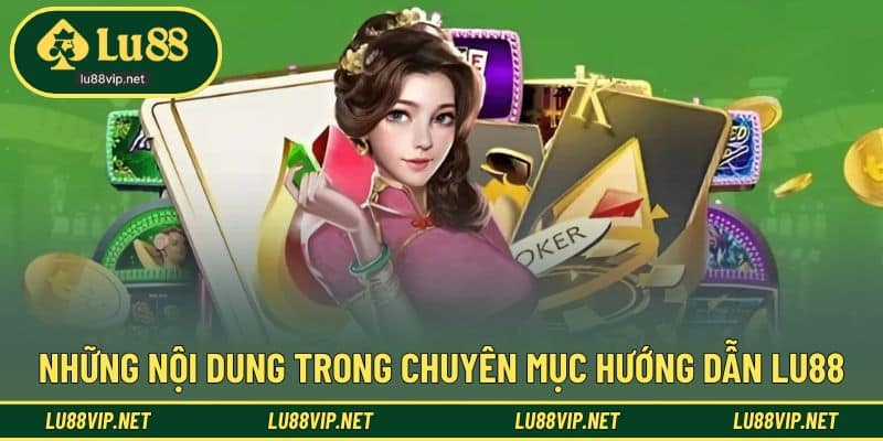 Hướng dẫn LU88 được nhiều thành viên quan tâm