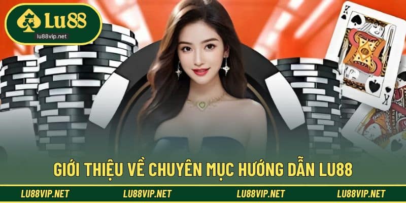 Khái quát nội dung hỗ trợ người dùng mới tiếp cận