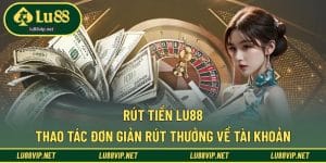 rút tiền LU88